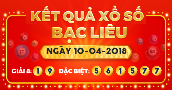 Xổ số Bạc Liêu ngày 10 tháng 4