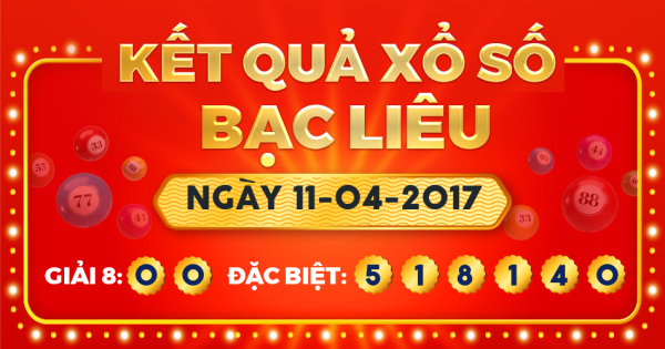 Xổ số Bạc Liêu ngày 11 tháng 4