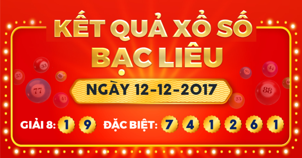 Xổ số Bạc Liêu ngày 12 tháng 12