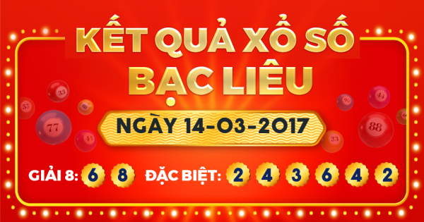 Xổ số Bạc Liêu ngày 14 tháng 3