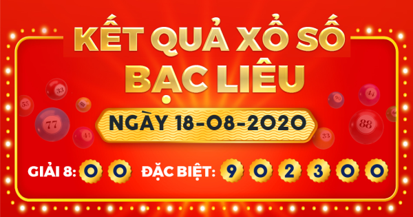 Xổ số Bạc Liêu ngày 18 tháng 8