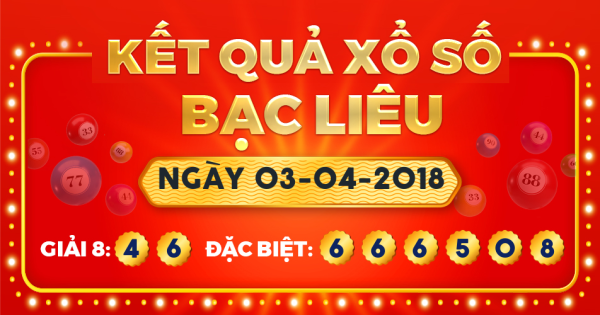 Xổ số Bạc Liêu ngày 3 tháng 4