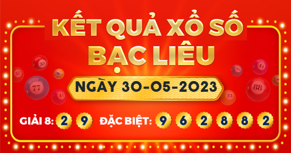 Xổ số Bạc Liêu ngày 30 tháng 5