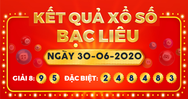 Xổ số Bạc Liêu ngày 30 tháng 6