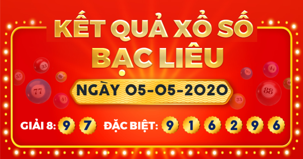 Xổ số Bạc Liêu ngày 5 tháng 5